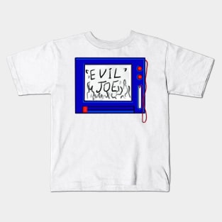 Evil Joe Kids T-Shirt